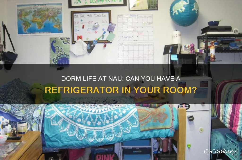 can you have a refrigerator in your dorm at nau