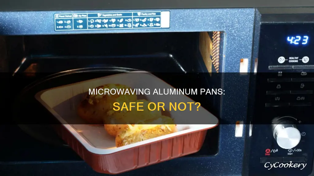 can you heat aluminum pan in microwave