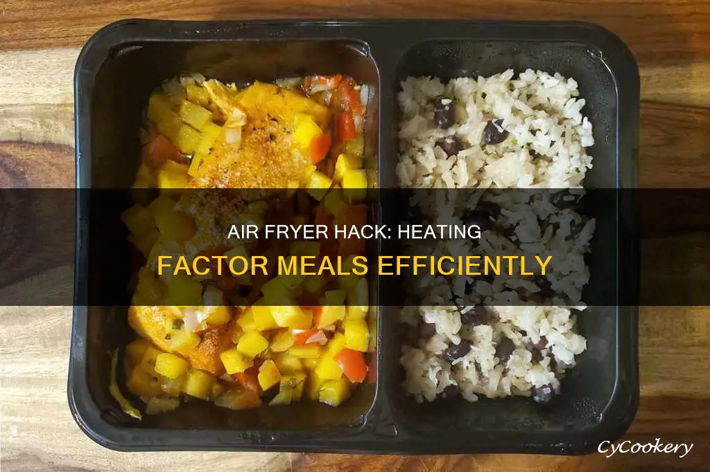 can you heat factor meals in air fryer