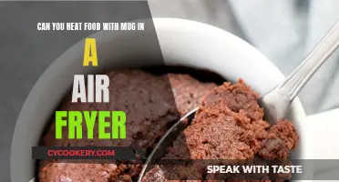 Air Fryer Hacks: Heating Food with a Mug