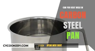 Heating Milk: Is Carbon Steel Pan a Good Choice?