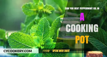 Heating Peppermint Oil: Cooking Pot Safety Tips