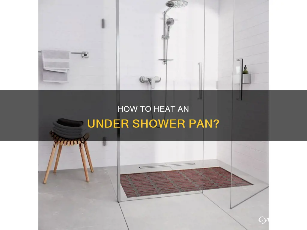 can you heat under shower pan