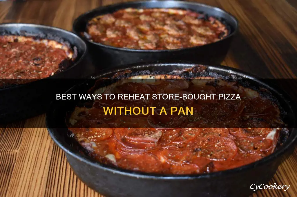 can you heat up a store pizza without pan