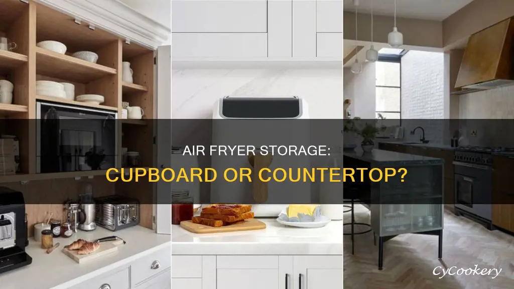 can you keep an air fryer in a cupboard