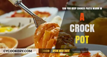 How to Keep Cooked Pasta Warm in a Crock Pot