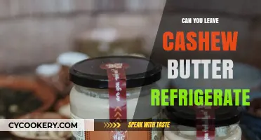 Should Cashew Butter Be Refrigerated? Storage Tips for Freshness