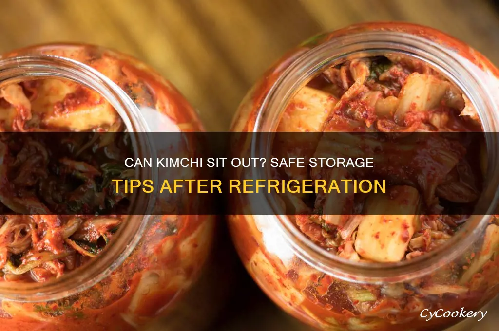 can you leave kimchi out after it