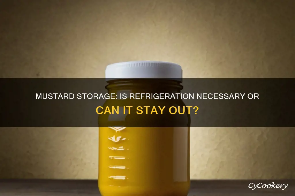 can you leave mustard out of the refrigerator
