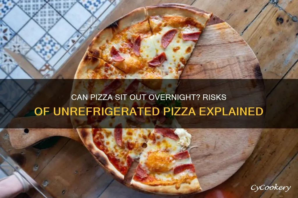 can you leave pizza not refrigerated