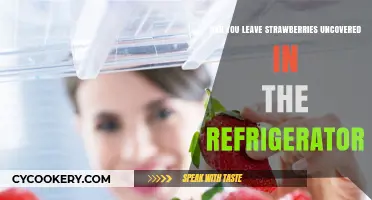 Should You Leave Strawberries Uncovered in the Fridge? Tips Revealed