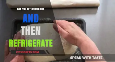 Refrigerating Dough After Rising: Tips for Perfect Results Every Time