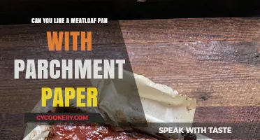 Using Parchment Paper for Meatloaf Pans: Is It Safe?
