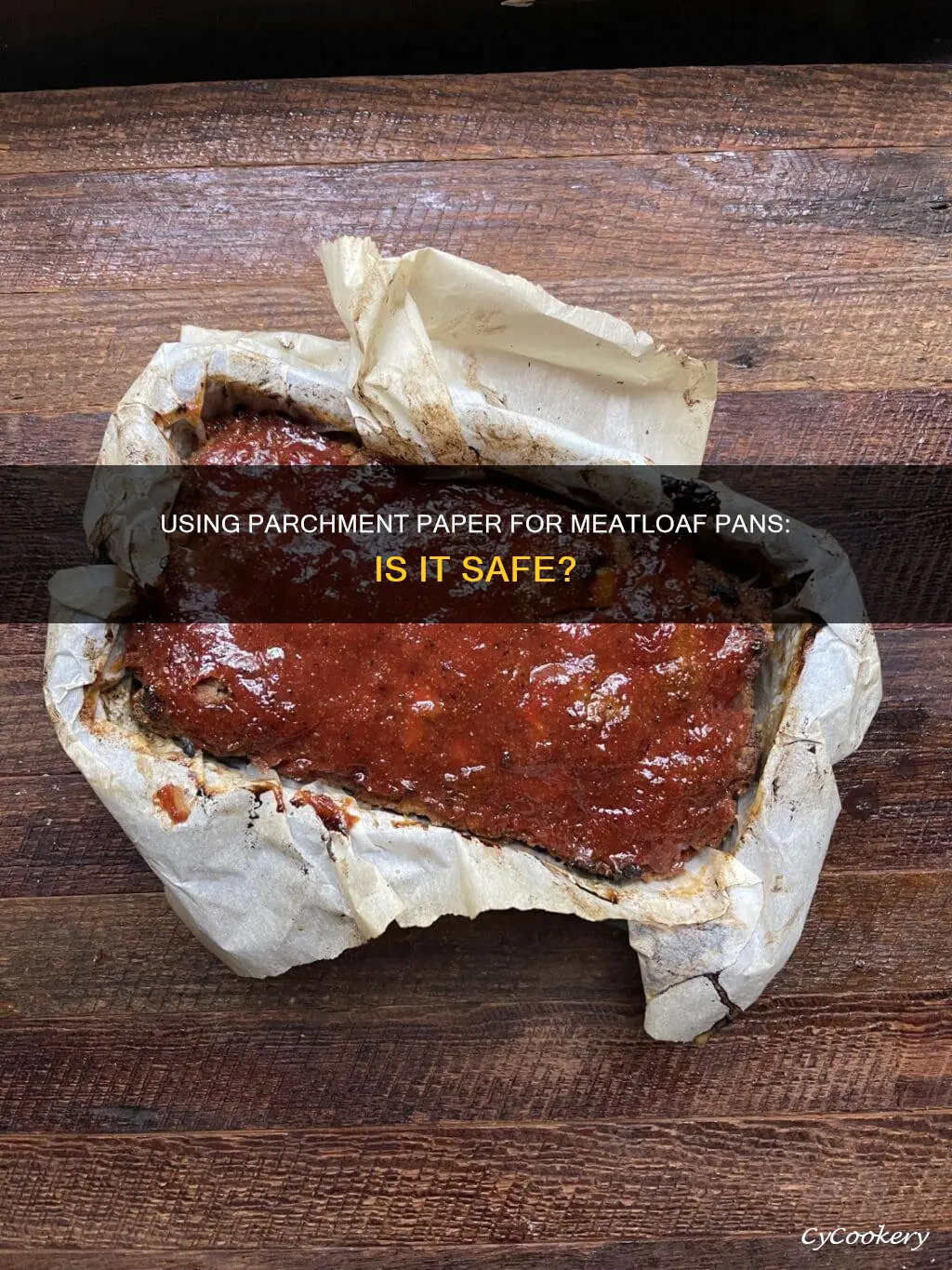 can you line a meatloaf pan with parchment paper