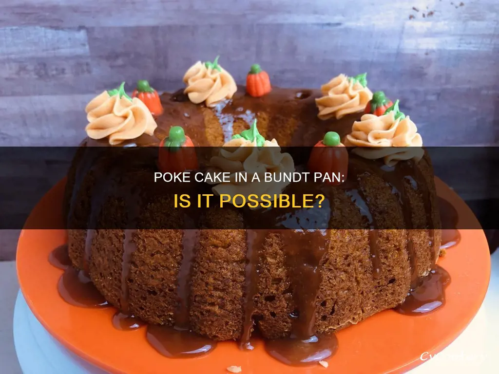 can you make a poke cake in a bundt pan