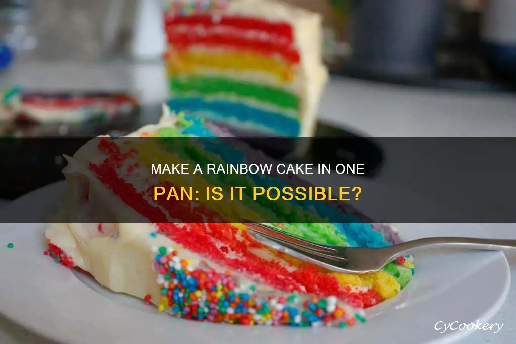 can you make a rainbow cake in one pan