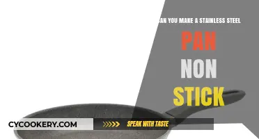 How to Make Your Stainless Steel Pan Non-Stick