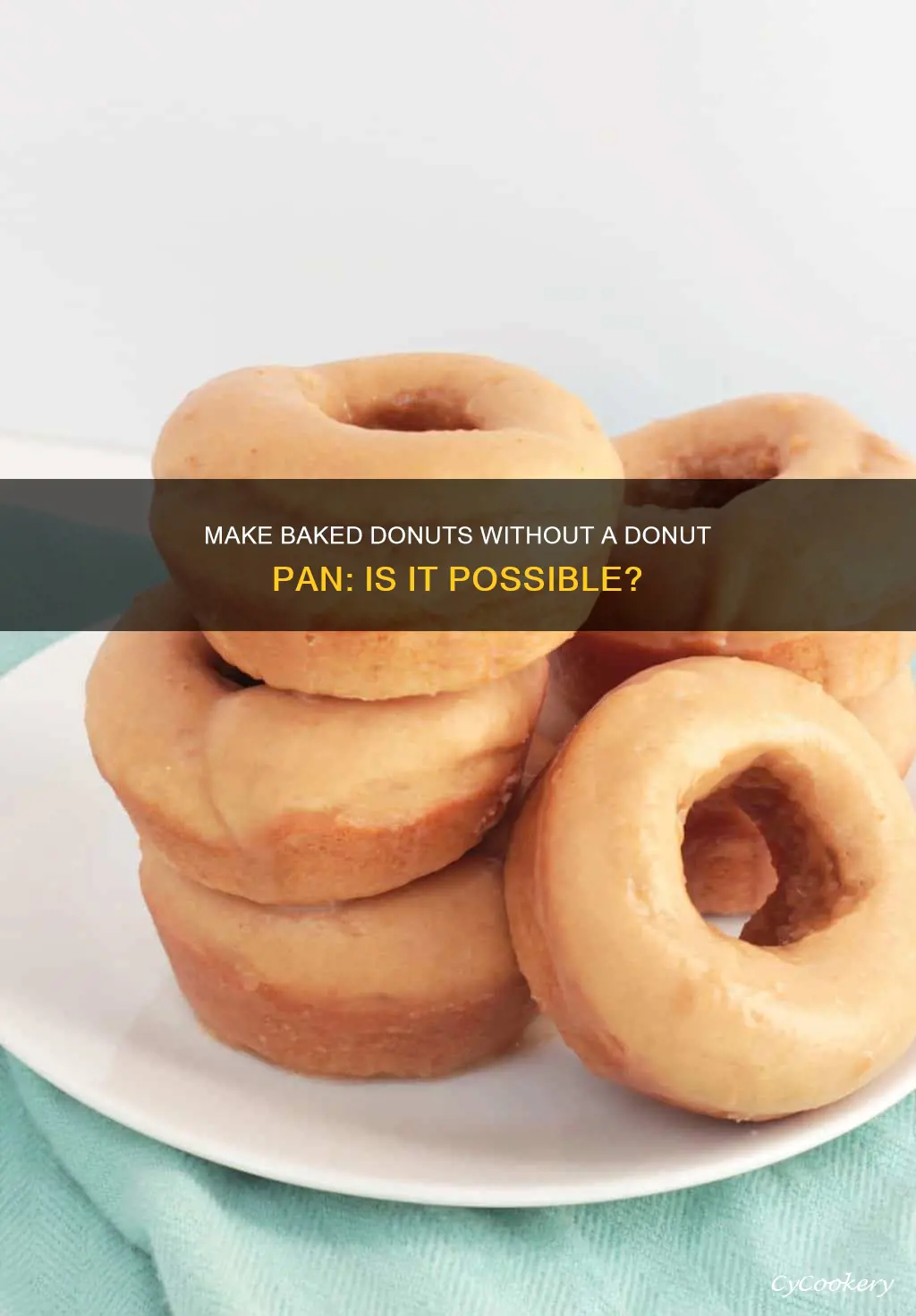 can you make baked donuts without a donut pan