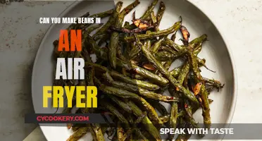 Air-Frying Beans: Is It Possible?