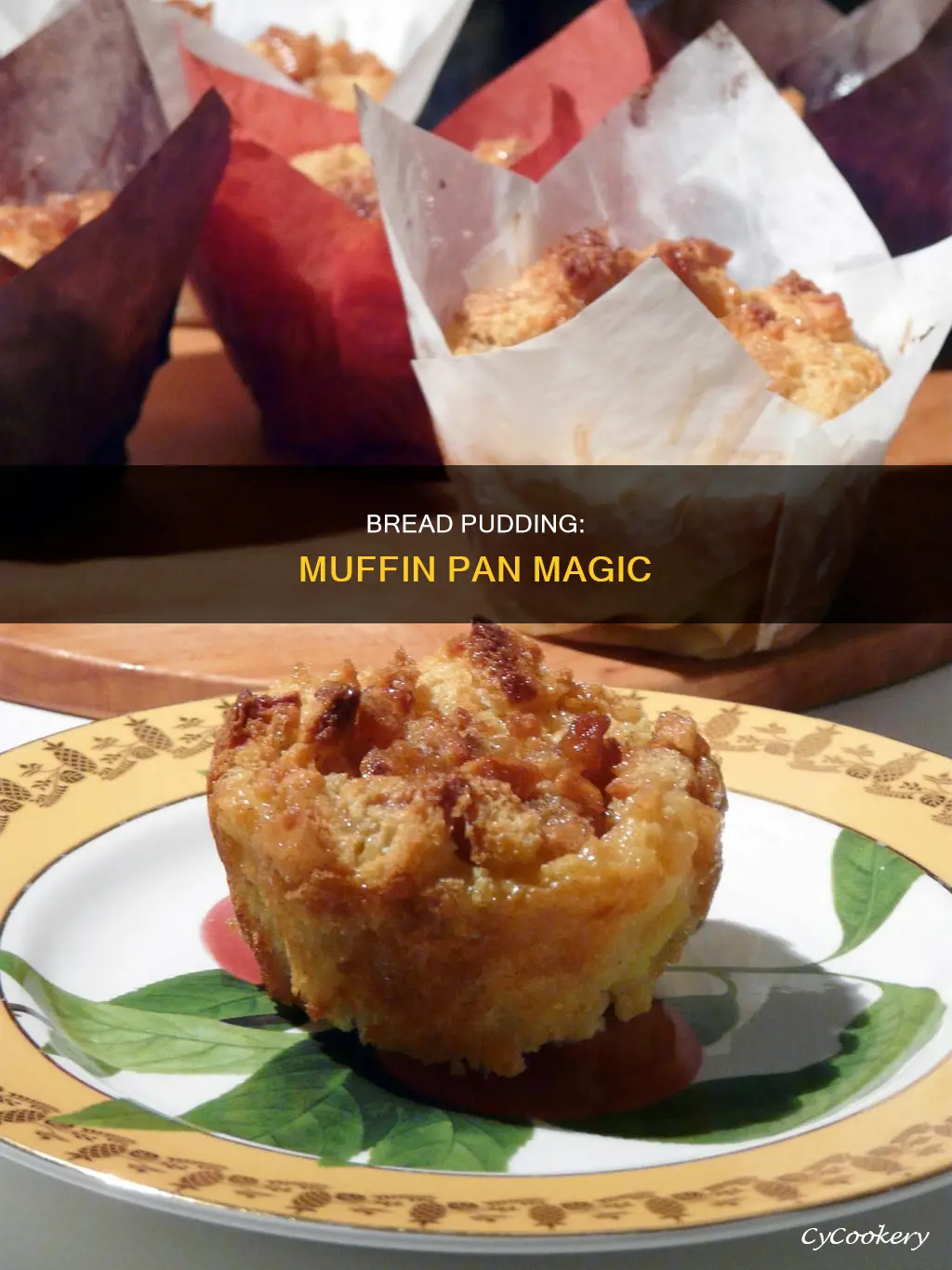 can you make bread pudding in a muffin pan