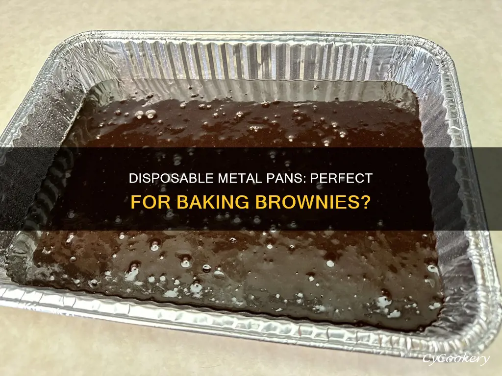 can you make brownies in a disposable metal pan