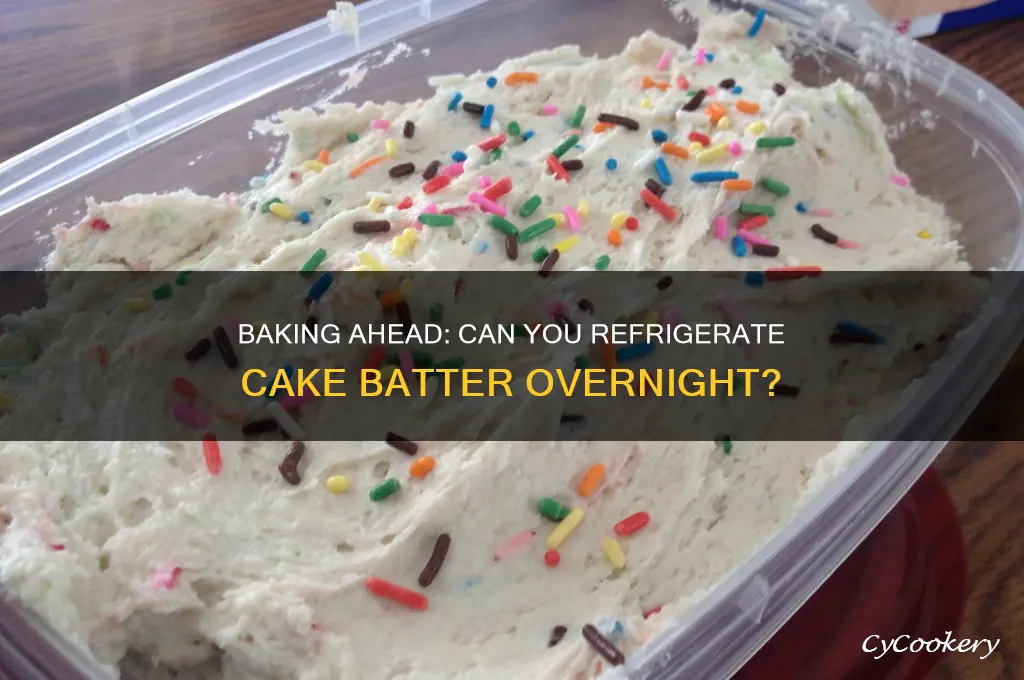 can you make cake then refrigerate foraday