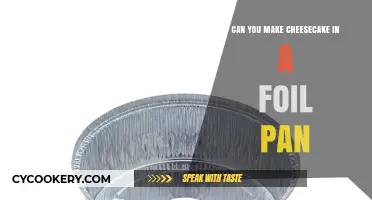 Baking Cheesecake: Foil Pan, Good or Bad?