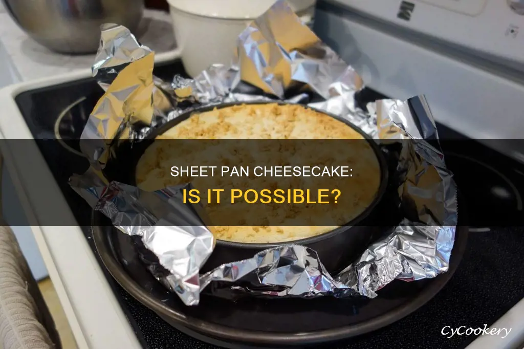 can you make cheesecake in a sheet pan