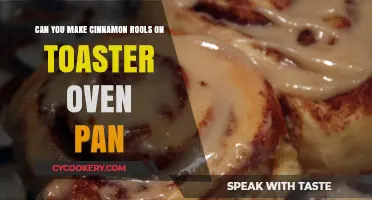 Making Cinnamon Rolls in a Toaster Oven: A Guide