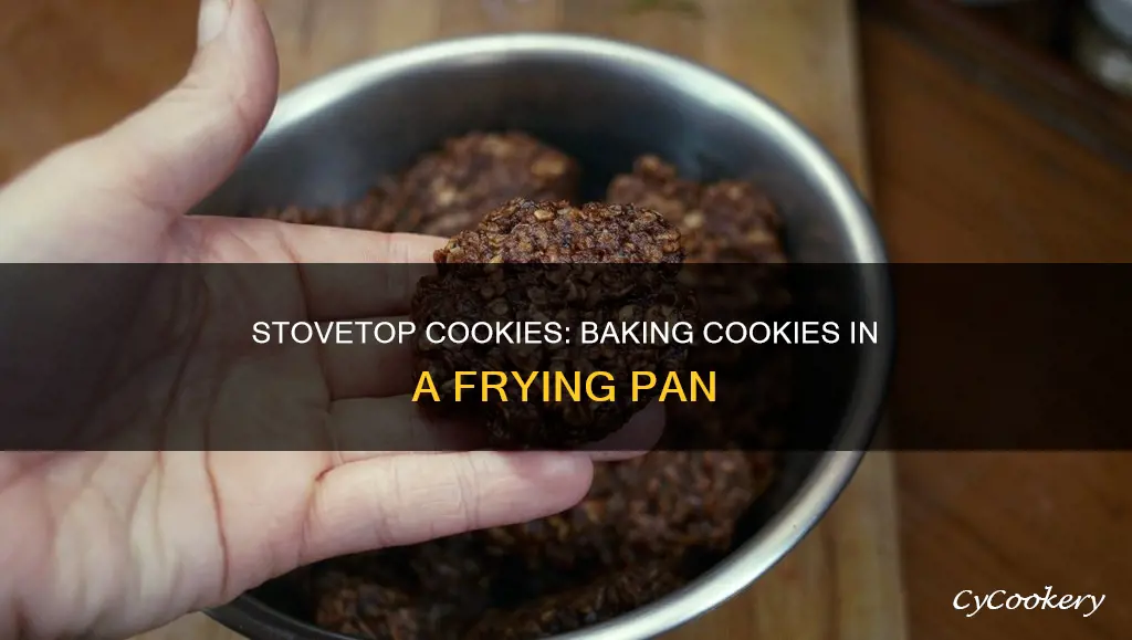 can you make cookies in a pan on the stove
