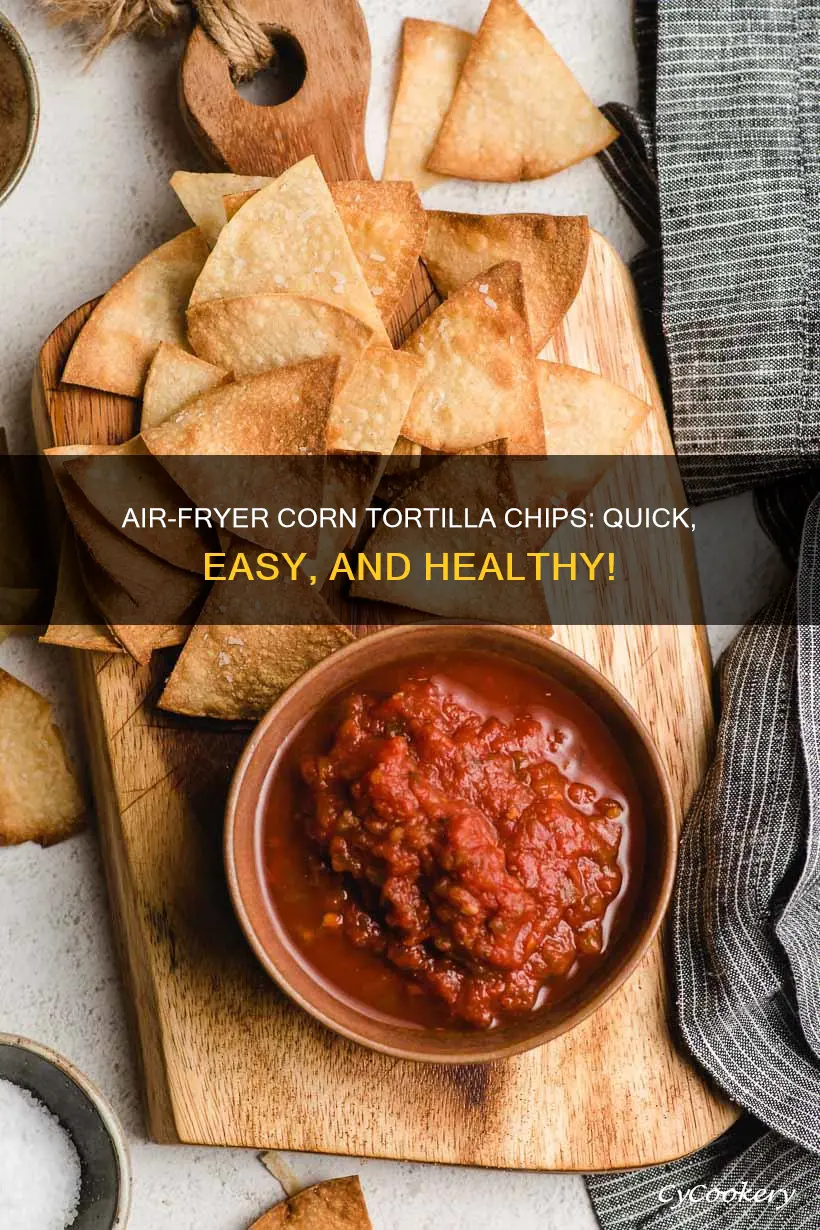 can you make corn tortilla chips in an air fryer