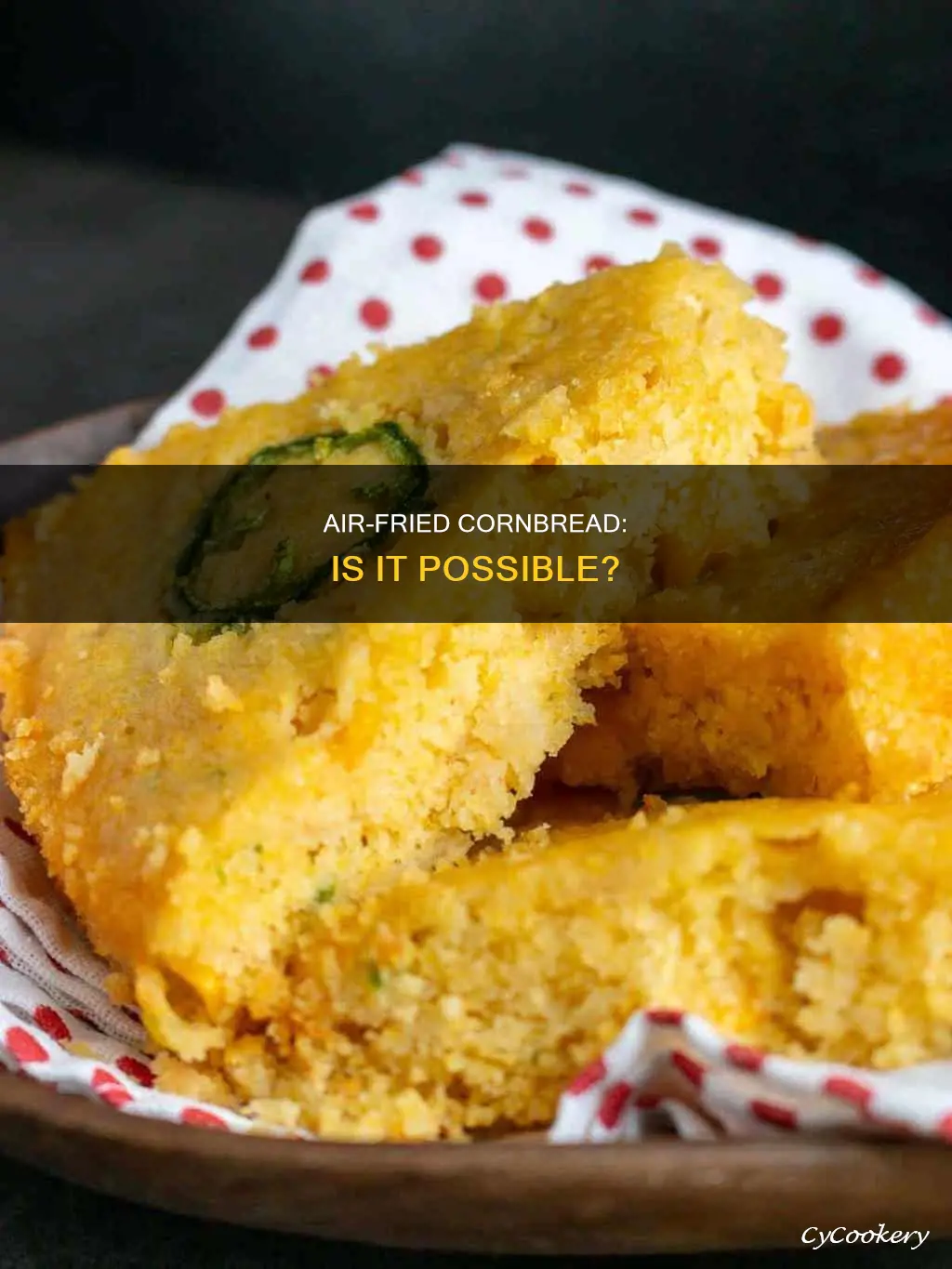 can you make cornbread in a air fryer