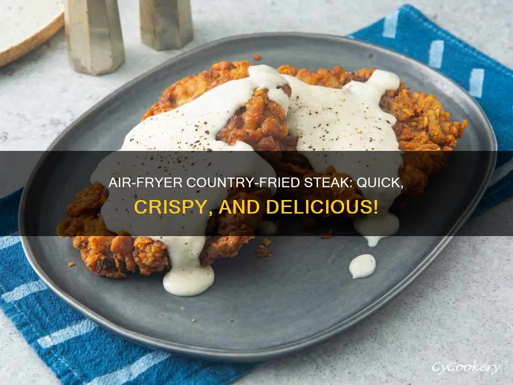 can you make country fried steak in an air fryer