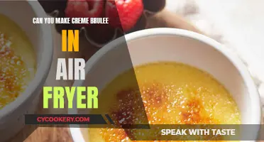 Air-Fried Crème Brûlée: A Quick, Easy Dessert?