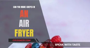 Air Fryer Crepes: Is It Possible?