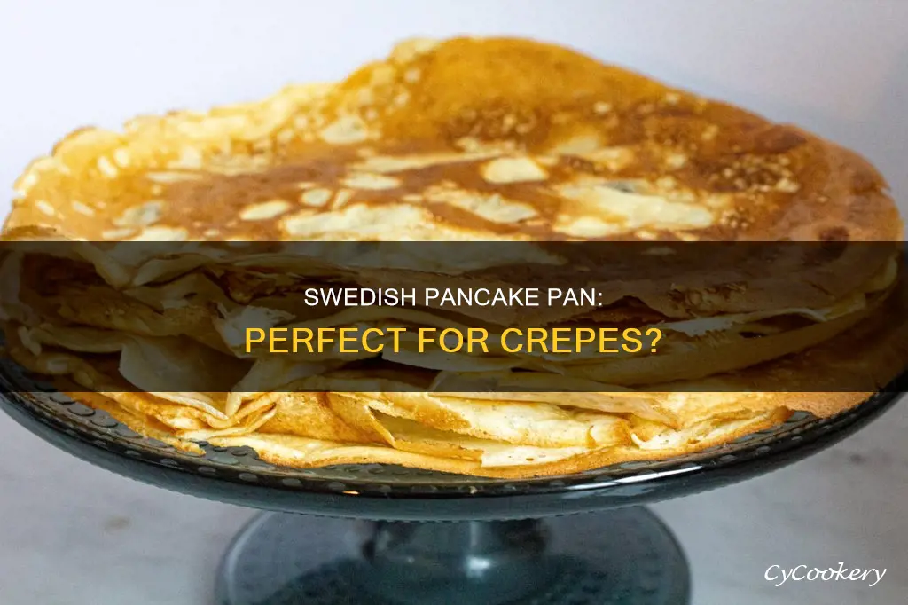 can you make crepes in swedish pancake pan