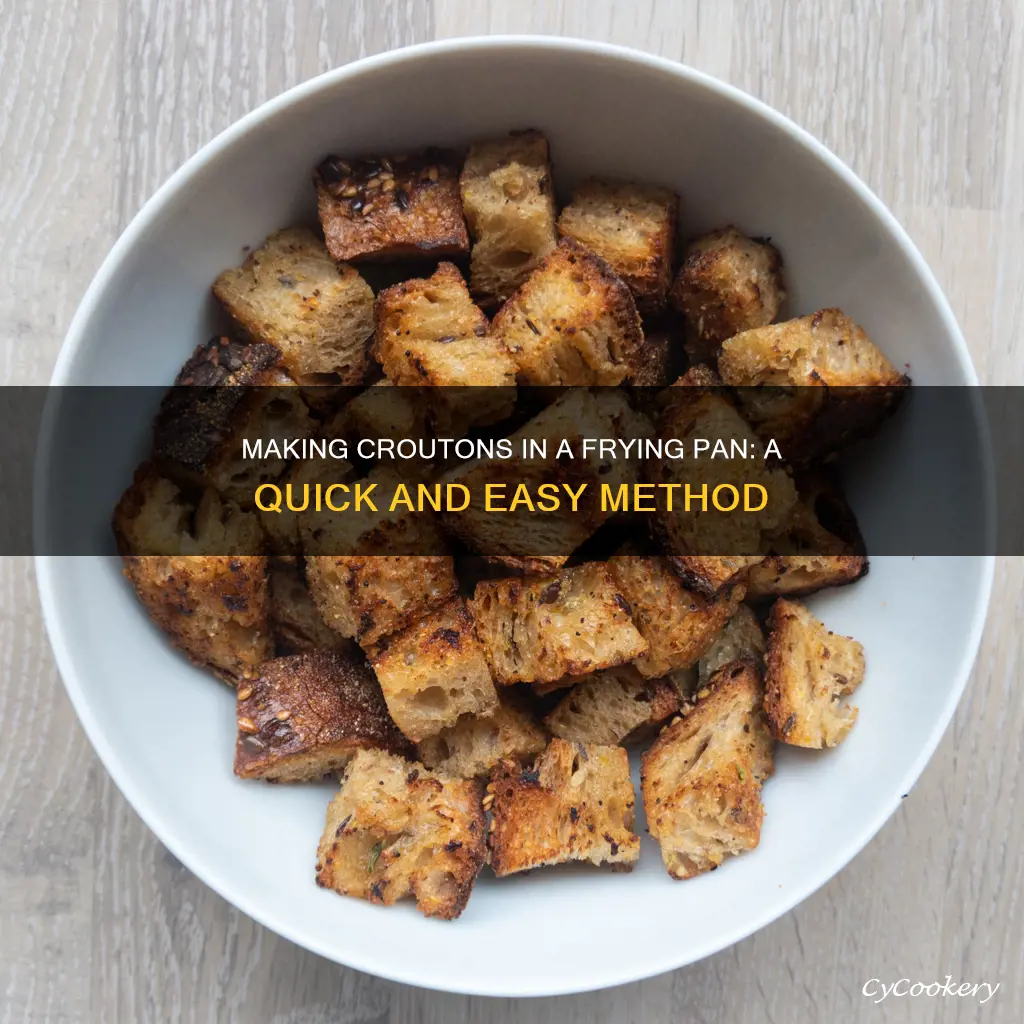can you make croutons in a frying pan