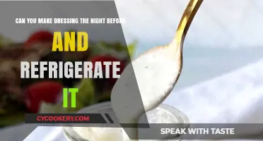Prep Ahead: Can You Make and Refrigerate Dressing Overnight?