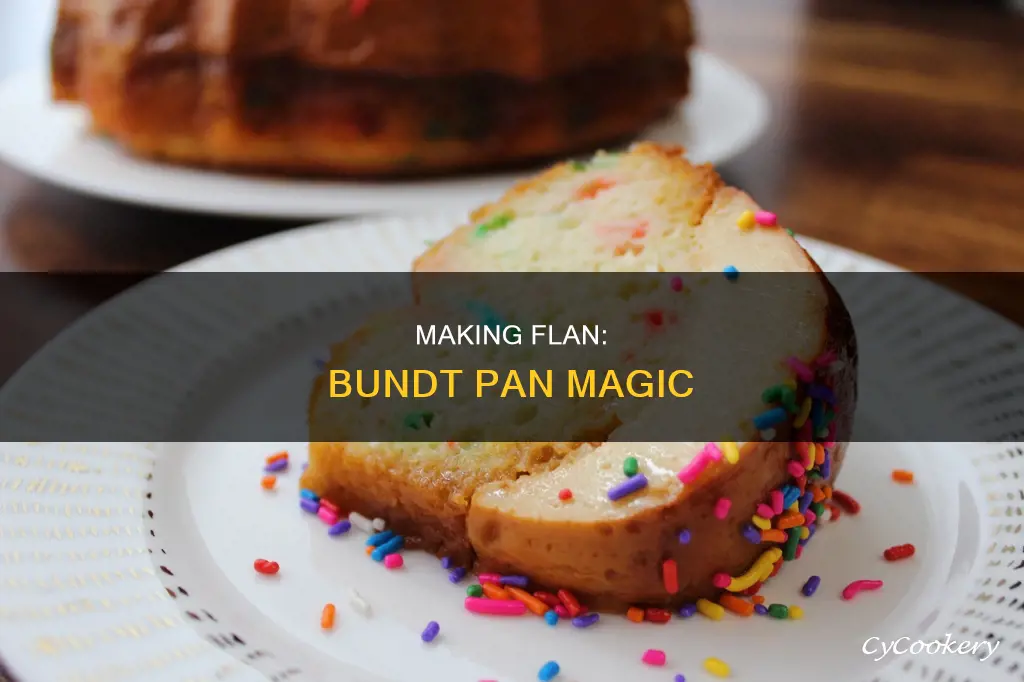 can you make flan in a bundt pan