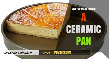 Making Flan: Ceramic Pans, Yes or No?