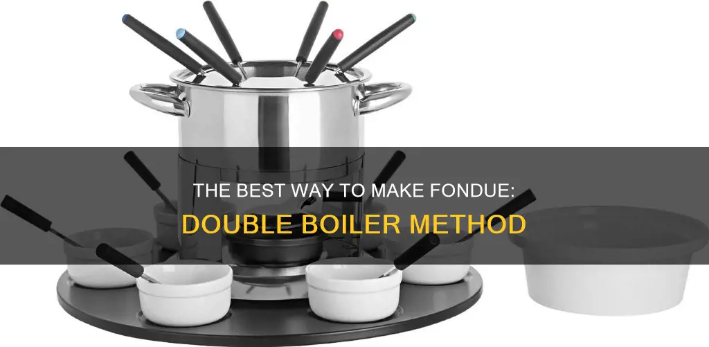 can you make fondue in a double boiler