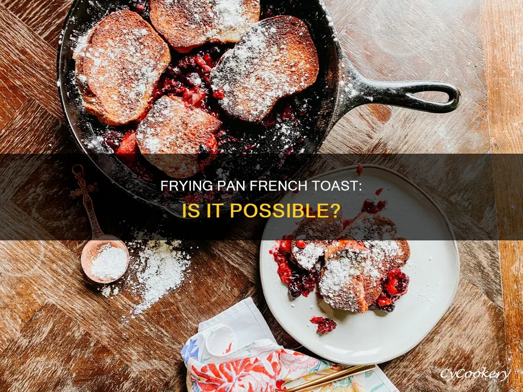 can you make french toast in a frying pan