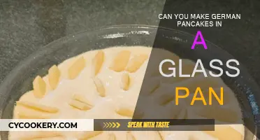 Glass Pans for German Pancakes: Yay or Nay?