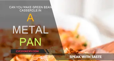 Metal Pan for Green Bean Casserole: Good or Bad?