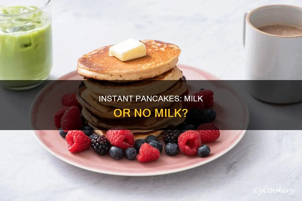 can you make instant pan cakes with milk