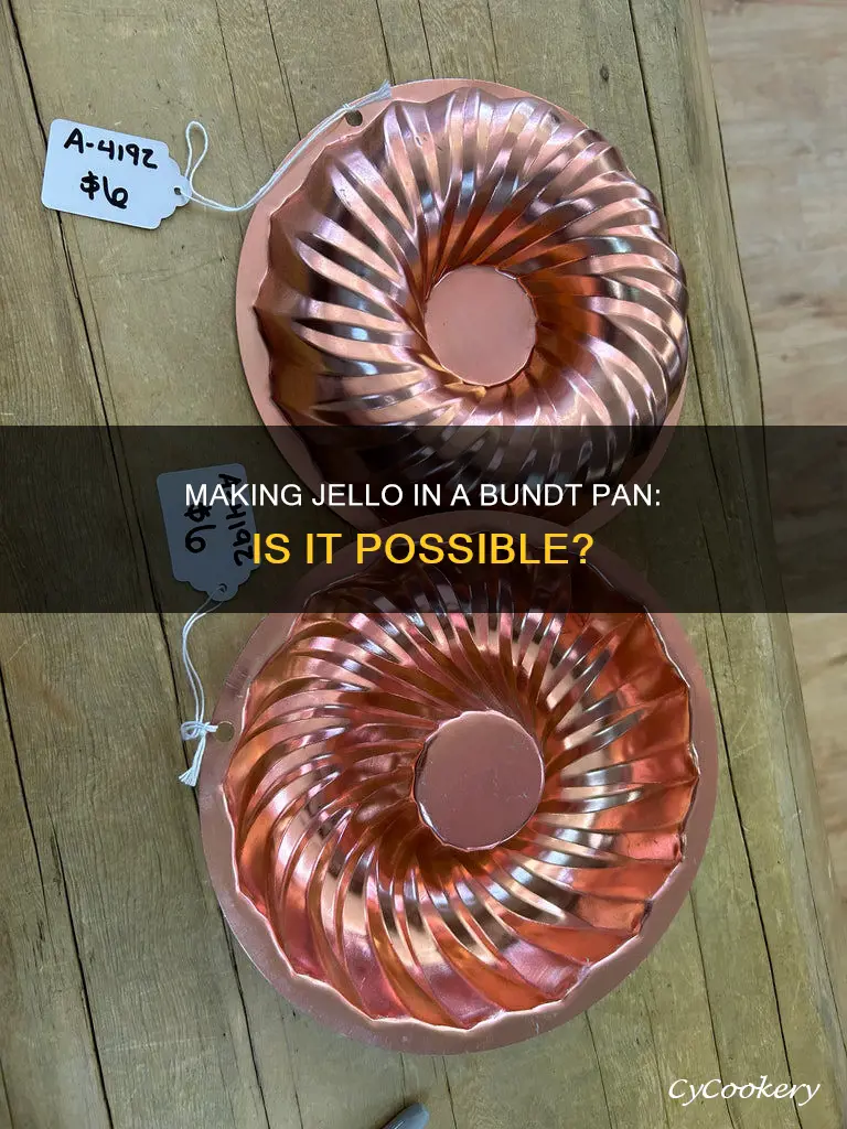 can you make jello in a bundt cake pan