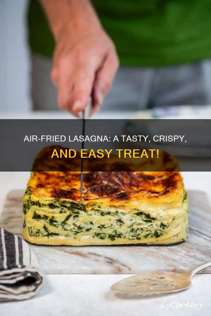 can you make lasagna in an air fryer