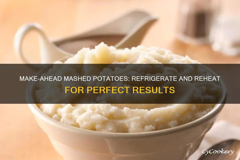 can you make mashed potatoes ahead and then refrigerate them