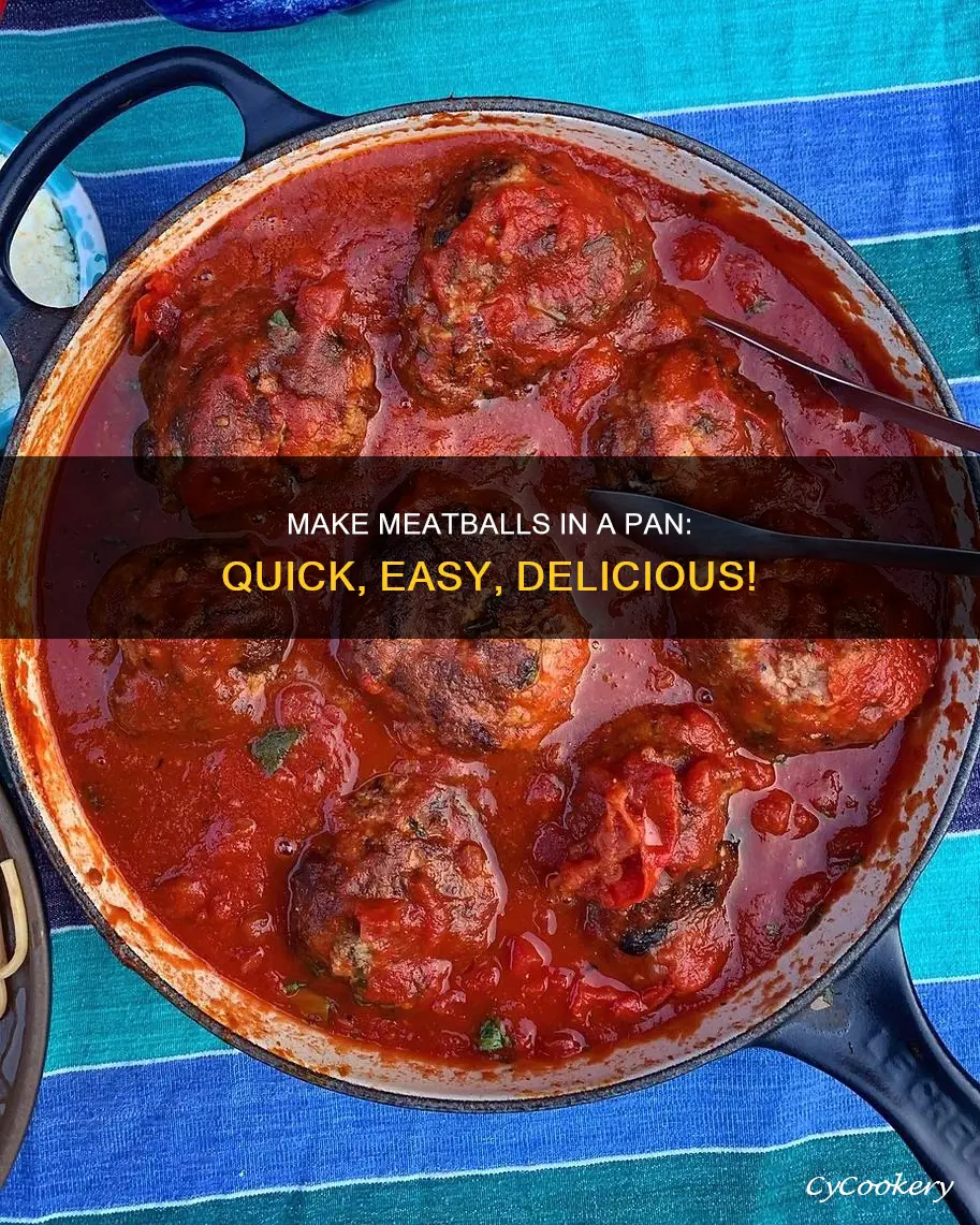 can you make meatballs in a pan