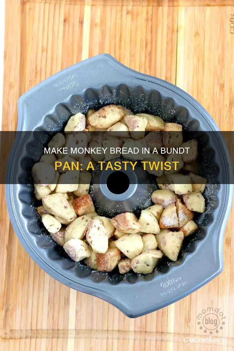 can you make monkey bread in a bundt pan